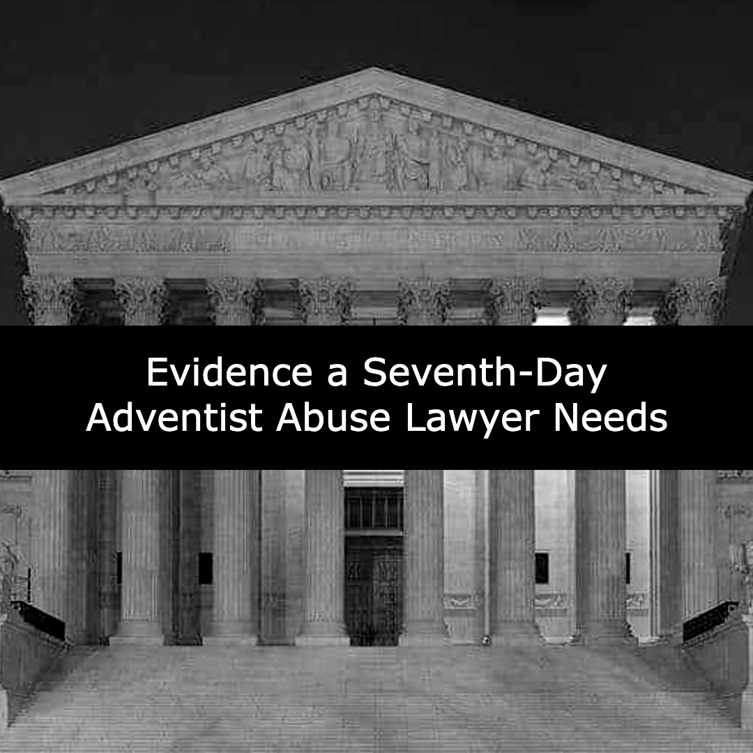 evidence a seventh day adventist abuse lawyer needs