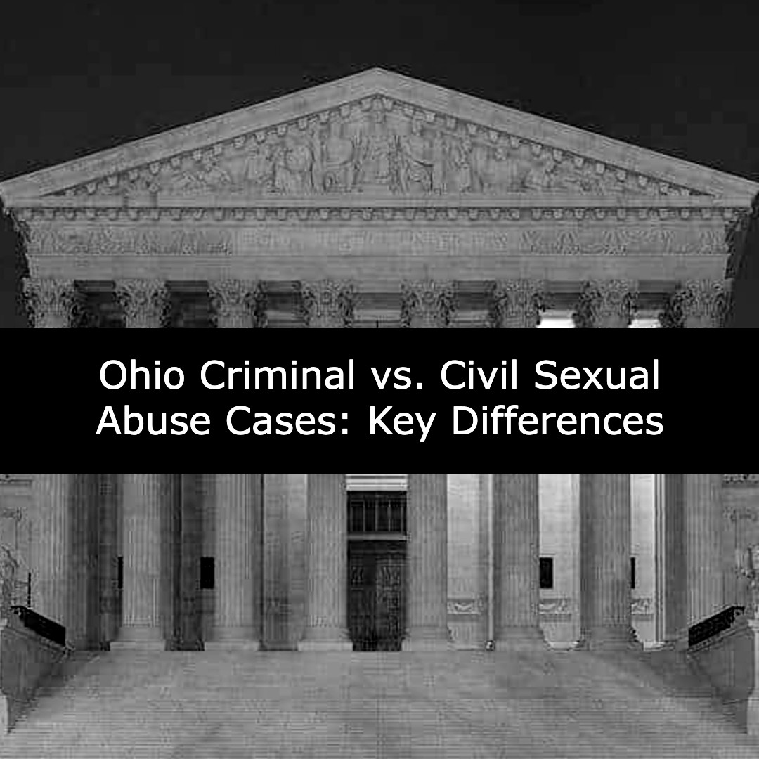 ohio criminal vs. civil sexual abuse cases key differences