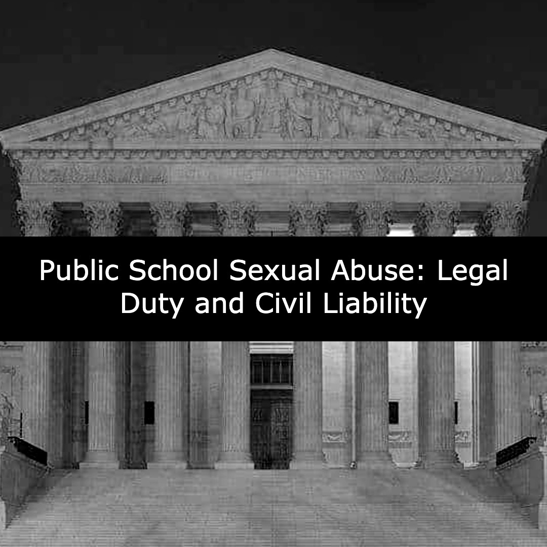 public school sexual abuse legal duty and civil liability