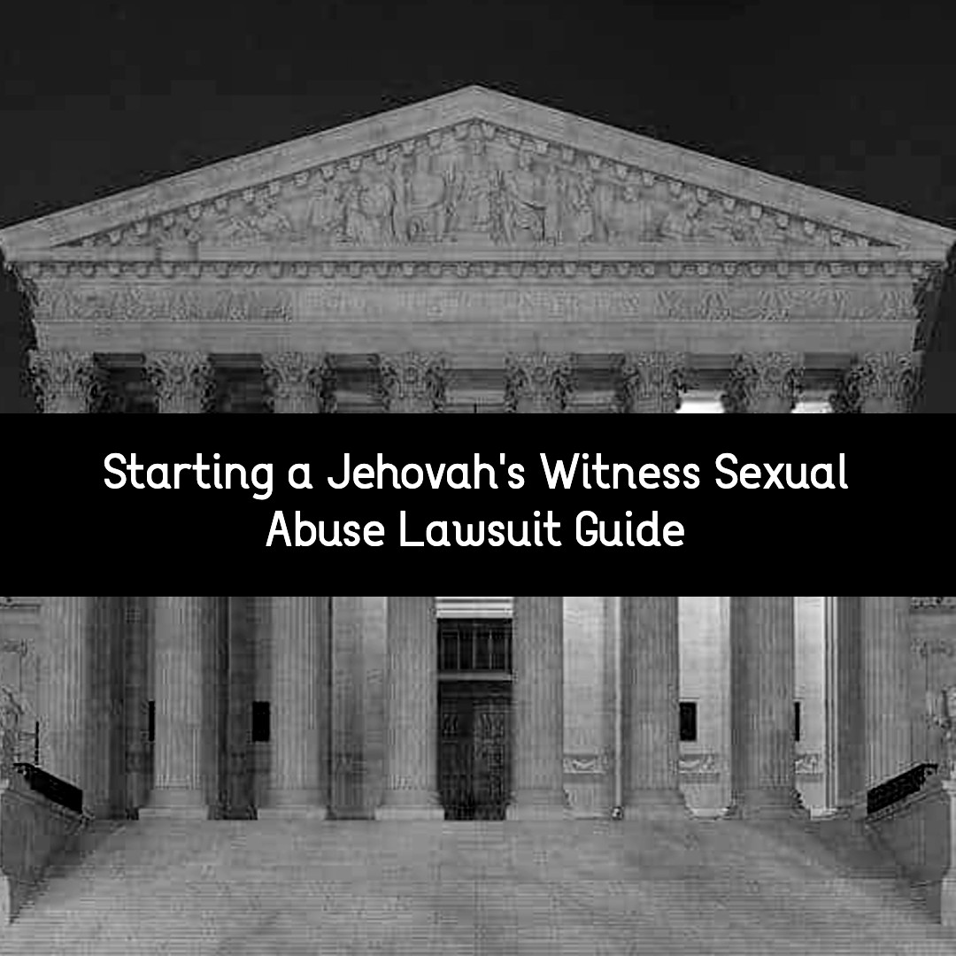 starting a jehovah's witness sexual abuse lawsuit guide