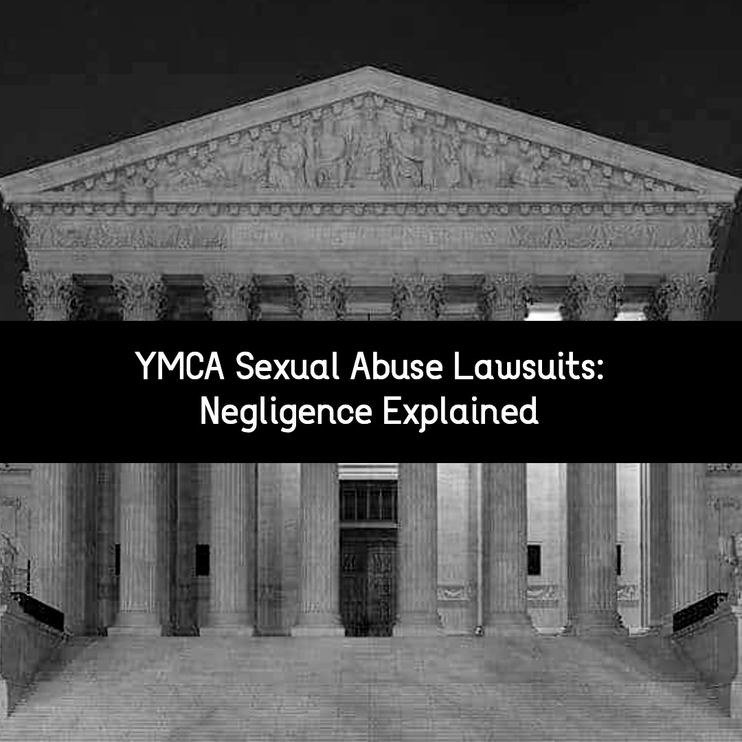 ymca sexual abuse lawsuits negligence explained